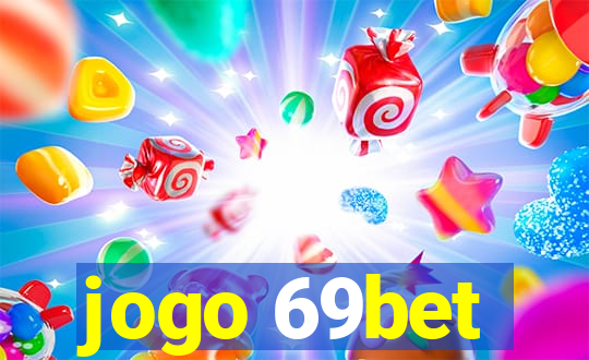 jogo 69bet